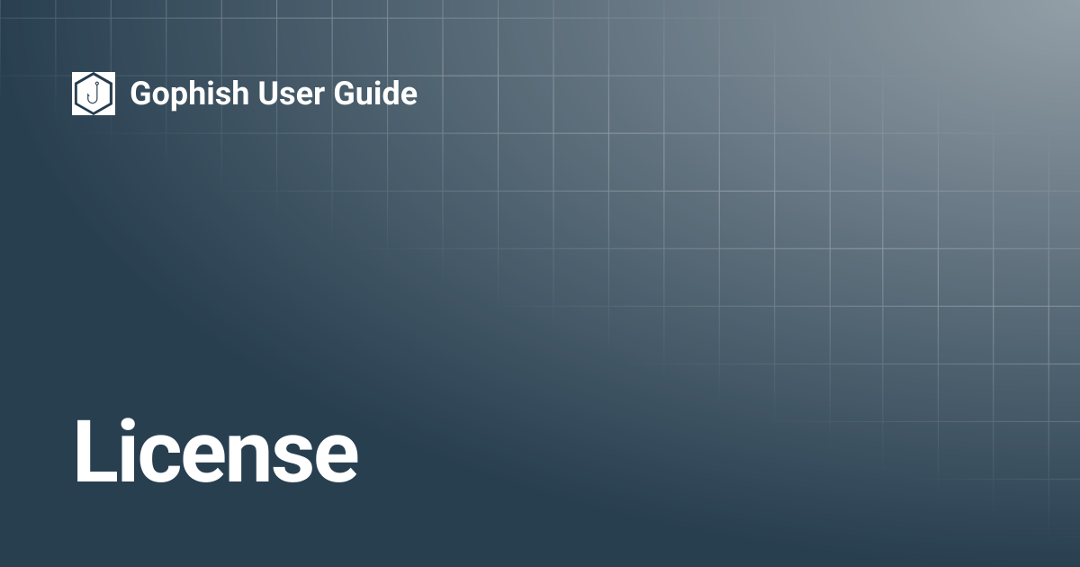 License | Gophish User Guide