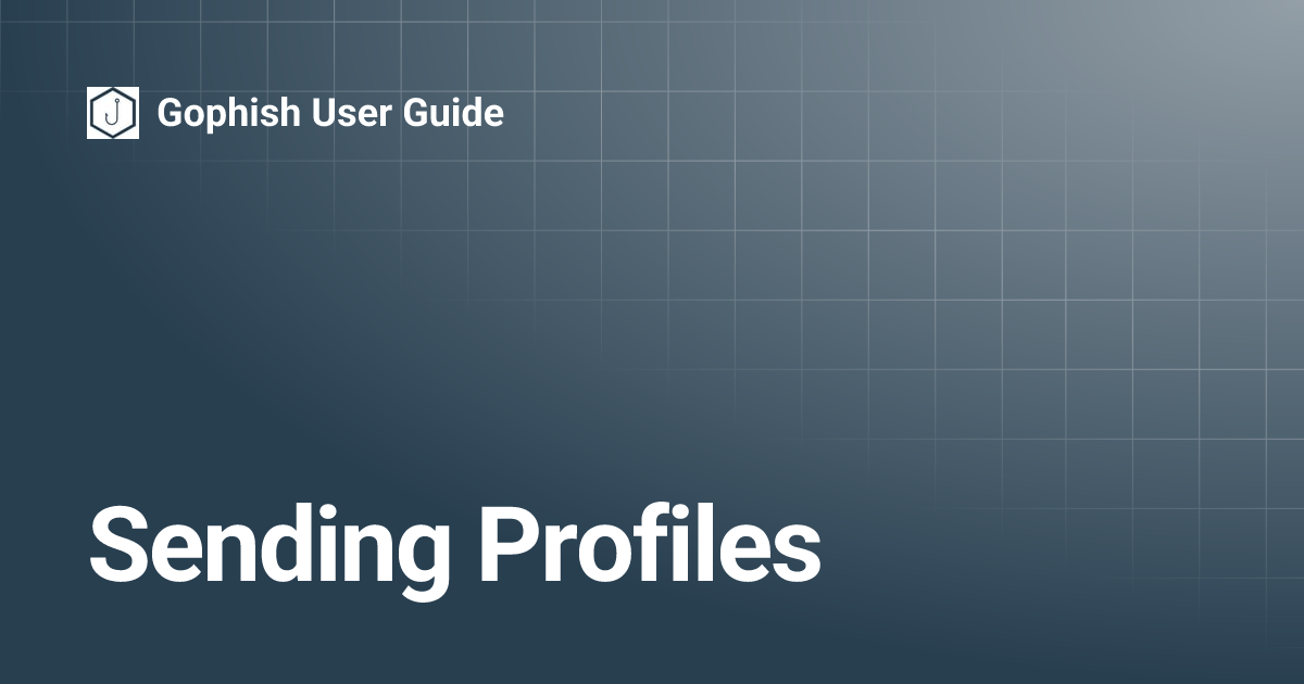 Sending Profiles | Gophish User Guide